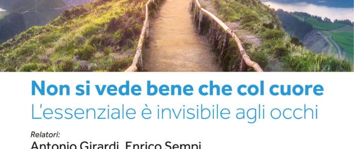 Non si vede bene che col cuore