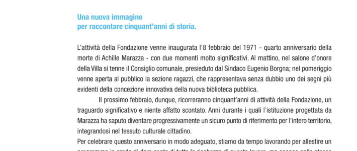 Una nuova immagine per raccontare cinquant’anni di storia Una nuova immagine per raccontare cinquant’anni di storia