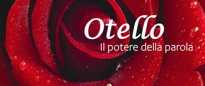 Otello – Il potere della parola