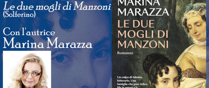 Marina Marazza – Le due mogli di Manzoni