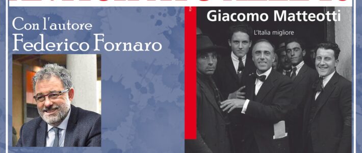 Giacomo Matteotti. L’Italia Migliore