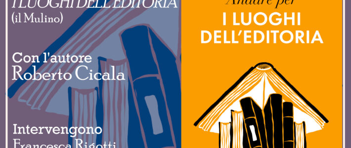 Andare per i luoghi dell’editoria